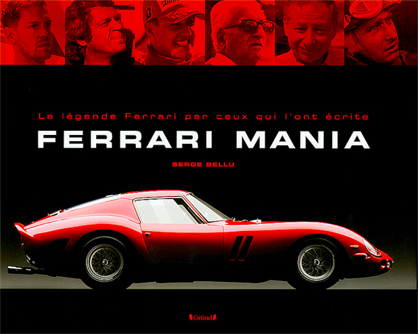 Ferrari Mania de Serge Bellu aux editions Grund Photo article