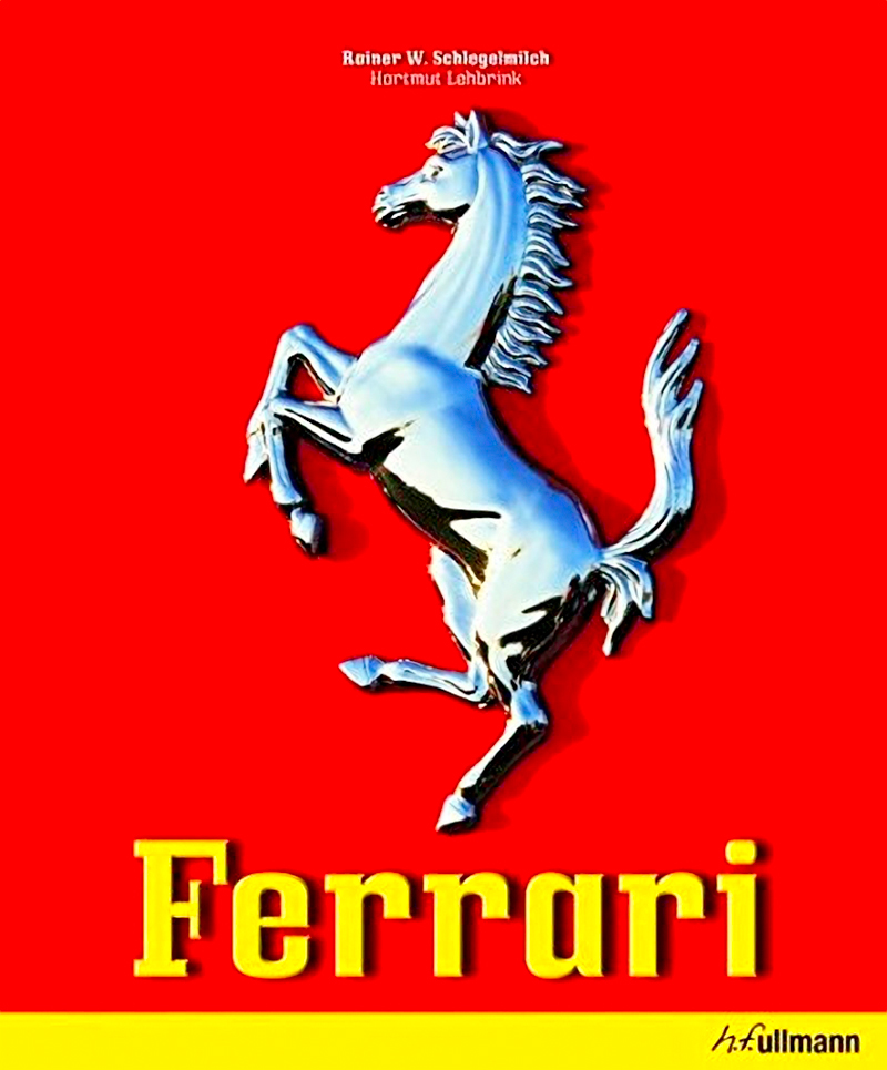 Ferrari d'Hartmut Lehbrink aux éditions h.f. ullmann • Photos de Rainer W. Schlegelmilch