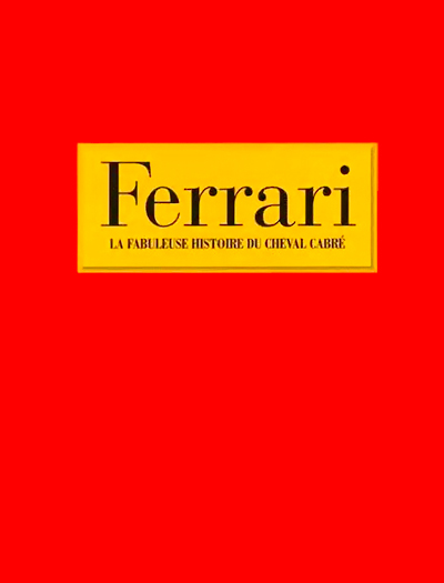 Ferrari la fabuleuse histoire du cheval cabre Photo article