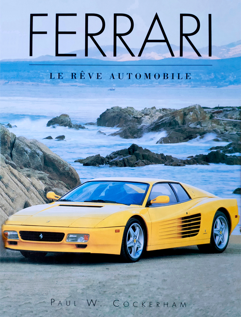 Ferrari le reve automobile de Paul W Cockerham aux editions TODTRI