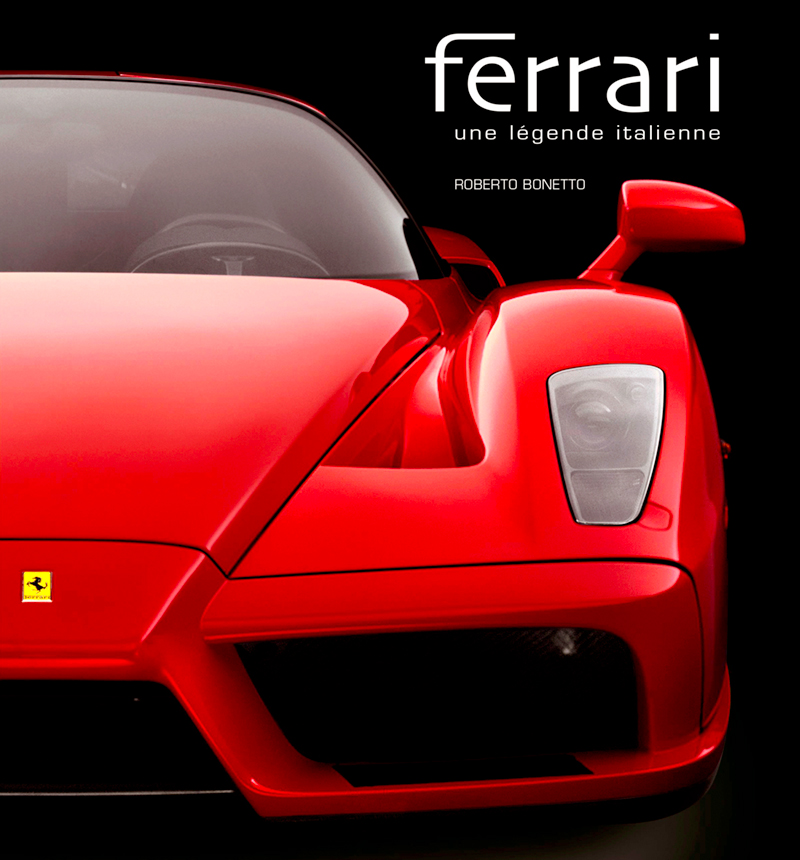 Ferrari une légende italienne de Roberto Bonetto aux editions White Star