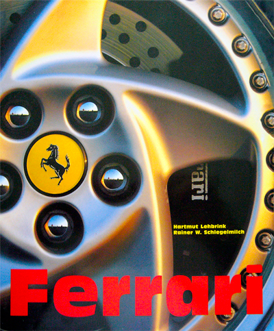 Ferrari d'Hartmut Lehbrink aux éditions KÖNEMANN • Photos de Rainer W. Schlegelmilch