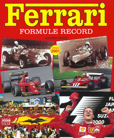 Ferrari Formule Record de Johnny Rives aux editions Solar Photo article