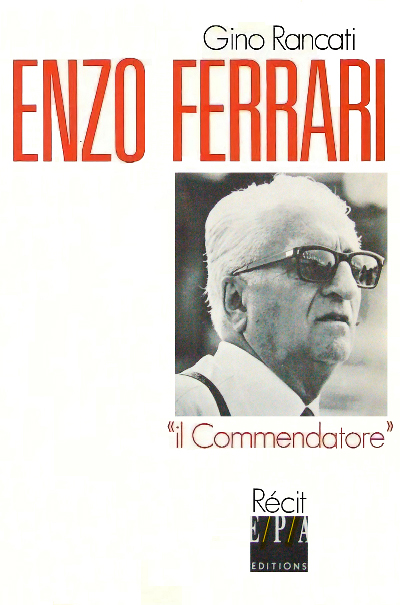 Enzo Ferrari Il Commendatore de Gino Rancati aux editions EPA Photo article