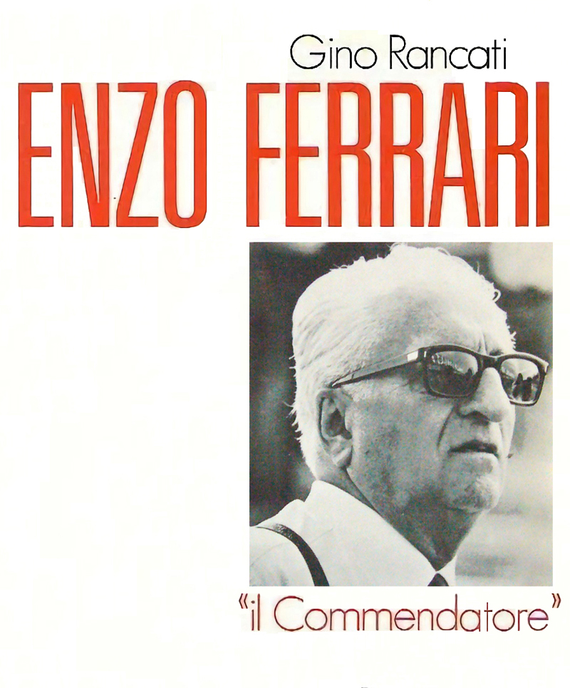 Enzo Ferrari | "il Commendatore" de Gino Rancati aux éditions E/P/A