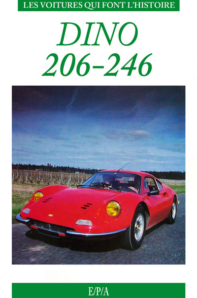 Les voitures qui font histoire Dino 206 246 Photo article