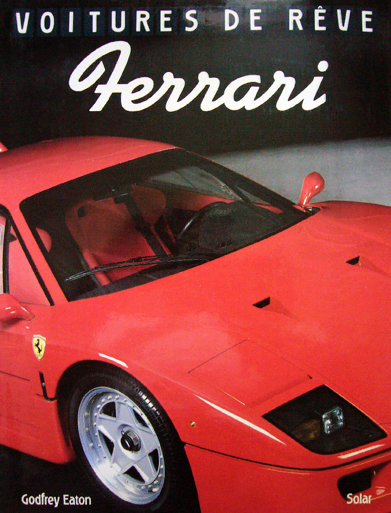 Voitures de reve Ferrari aux editions Solar