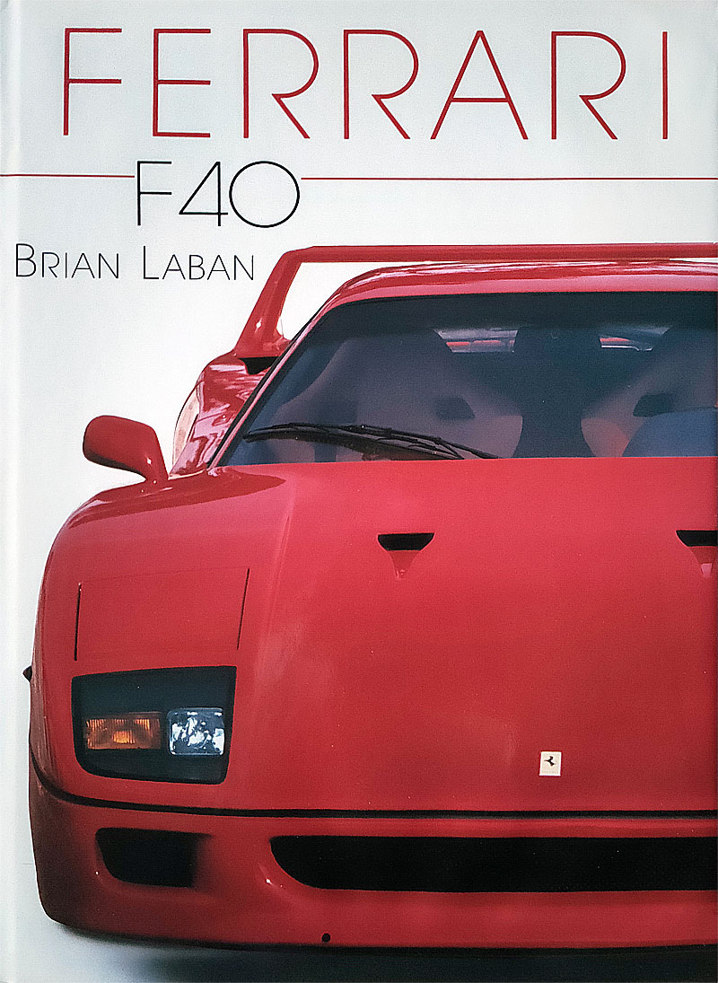 Ferrari F40 de Brian Laban aux editions Soline